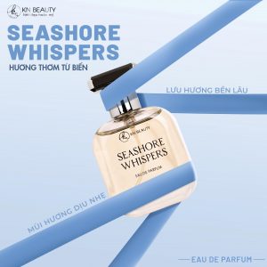 Nước Hoa Seashore Whispers Mang Đến Gió Mát Từ Biển