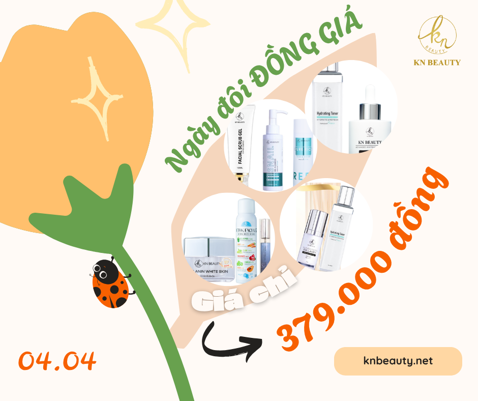 Săn Sale Mỹ Phẩm KN Beauty Độc Quyền Ngày 4/4
